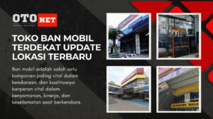 Read More About The Article 150+ Toko Ban Mobil Terdekat Dan Terbaik Update Lokasi 2023